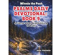Psalms Daily Devotional: Book Nine: A Verse a Day & Something to Pray with Winnie-the-Pooh: A Verse A Day & Something To Pray: Days 294-329