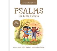 Psalms for Little Hearts: 25 Psalms for Joy, Hope & Praise