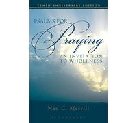 Psalms for Praying: An Invitation to Wholeness