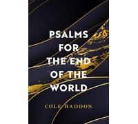 Psalms For The End Of The World