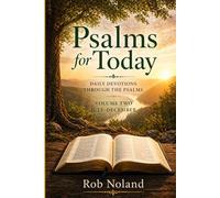 Psalms For Today: Daily Devotions Through the Psalms