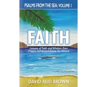 Psalms From The Sea: Volume I, Faith