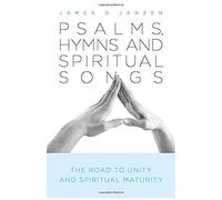 Psalms, Hymns And Spiritual Songs
