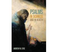 Psalms in Sickness and in Health
