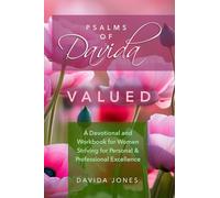 Psalms of Davida - Valued: A Devotional and Workbook for Women Striving for Personal & Professional Excellence