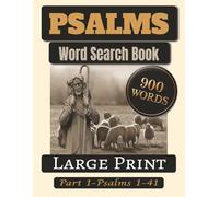 PSALMS: THE SHIELD - WORD SEARCH PUZZLE BOOK: Part 1 of 5 · Psalms 1-41 · 45 Puzzles · 900 Words · Large Print