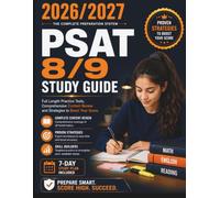 PSAT 8/9 Study Guide: Full Length Practice Tests, Comprehensive Content Review and Strategies to Ace the New Test Format