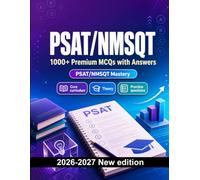 PSAT/NMSQT : 1000 MCQ with Answers: Study guide: MCQ Core curriculum, Theory, Practice questions, Review, Professional skills and practice exams to pass finals and earn your degree or diploma