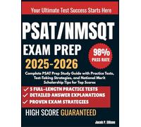 PSAT/NMSQT Exam Prep 2025-2026: Complete PSAT Prep Study Guide with Practice Tests, Test-Taking Strategies, and National Merit Scholarship Tips for Top Scores