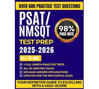 PSAT/NMSQT TEST PREP 2025-2026: Digital Format Study Guide, 4 Full-Length Practice Exams, Strategic Drills & Expert Explanations for Top Scores