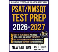 PSAT/NMSQT Test Prep 2026-2027: Acing the Digital Exam, Achieving Your Best Score with 16 Full-Length Practice Tests to Master Every Section
