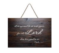 Psaum 116:7 Panneau de bienvenue en bois rustique avec inscription « Let My Soul Be At Rest Again, for The Lord Has Been Good to Me » - 15,2 x 25,4 cm