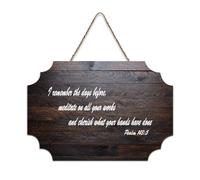 Psaum 143:5 Panneau en bois rustique à suspendre avec inscription « I Remember The Days Before, Meditate on All Your Works And Cherish What Your Hands Have » - Décoration murale en bois pour salon