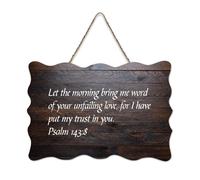 Psaum 143:8 Let The Morning Bring Me Word of Your Unfailing Love, for I Have - Panneau en bois imprimé rustique - Décoration murale - 15,2 x 25,4 cm