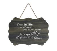 Psaum 62:8 Trust in Him at All Times Pour Out Your Heart to Him for He Is Our Refuge And Strength Panneau de bienvenue en bois rustique pour porte d'entrée Décoration murale 15,2 x 25,4 cm