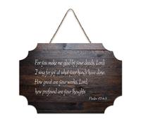 Psaum 92:4 5 For You Make Me Glad by Your Deeds, Lord; I Sing for Joy at What Your Hands Have Done Panneau en bois 15,2 x 25,4 cm Décoration murale en bois pour porte d'entrée, salon, cuisine