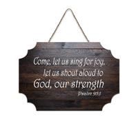 Psaum 95:1 Come Let Us Sing for Joy, Let Us Shout Aloud, to God Our Strength Panneau en bois rustique à suspendre Décoration murale en bois avec citations 15,2 x 25,4 cm