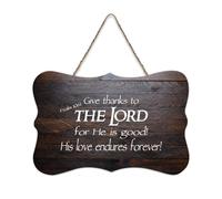 Psaume 106:1 Panneau en bois avec inscription « Give Thanks to The Lord for He Is Good His Love Endures Forever » - 15,2 x 25,4 cm - Décoration murale en bois pour porte d'entrée, salon, cuisine