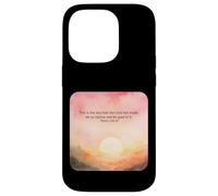 Psaume 118:24 This is The Day Lord Made Rejoice Glad Faith Coque pour iPhone 14 Pro
