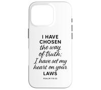 Psaume 119 30 I Have Chosen The Way of Truth Verse Lois Bible Coque pour iPhone 16 Pro