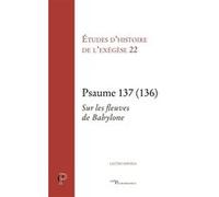 Psaume 137 (136) Annie Noblesse-Rocher (Auteur), Matthieu Arnold (Auteur), Gilbert Dahan (Auteur)