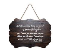 Psaume 143:8 Let The Morning Bring Me Word of Your Unfailing Love, for I Have Put My Trust in You Panneau en bois 15,2 x 25,4 cm Décoration murale en bois pour porte d'entrée, salon, cuisine