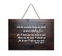 Psaume 143:8 Panneau de bienvenue en bois rustique avec inscription « Let The Morning Bring Me Word of Your Unfailing Love, for I Have Put My Trust in You » - 15,2 x 25,4 cm