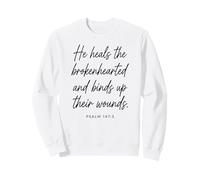 Psaume 147:3 : He Heals The Brokenhearted Bible Verse Écriture Sweatshirt