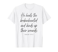 Psaume 147:3 : He Heals The Brokenhearted Bible Verse Écriture T-Shirt
