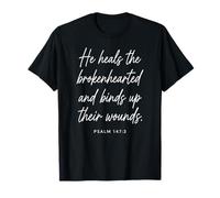 Psaume 147:3 : He Heals The Brokenhearted Bible Verse Écriture T-Shirt