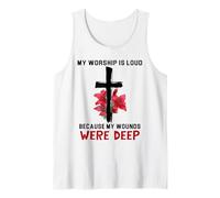 Psaume 147:3 My Worship is Loud Because Wounds Were Deep Débardeur