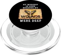 Psaume 147:3 My Worship is Loud Because Wounds Were Deep PopSockets PopGrip pour MagSafe