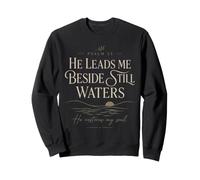 Psaume 23 He Leads Me Beside Still Waters Écriture Sweatshirt