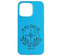 Psaume 32:8 He Will Teach You Compass Outdoors Coque pour iPhone 15 Pro Max