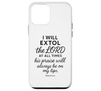 Psaume 34 1 I Will Extol The Lord at All Times Verse biblique Coque pour iPhone 12 Mini