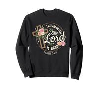 Psaume 34:8 The Lord is Good Floral Cross Verse de la Bible Sweatshirt