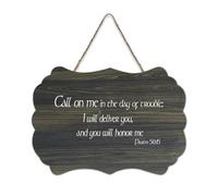 Psaume 50:15 Call on Me in The Day of Trouble I Will Deliver You And You Will Honor Me Panneau en bois de ferme à suspendre pour porte de bureau, décoration d'intérieur, 15,2 x 25,4 cm