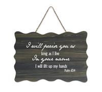 Psaume 63:4 I Will Praise You As Long As I Live in Your Name I Will Lift Up My Hands Panneau en bois de ferme à suspendre pour porte de bureau, décoration d'intérieur, 15,2 x 25,4 cm