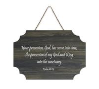 Psaume 68:24 Your Procession God Has Come Into View The Procession of My God And King Into The San Plaque murale en bois rustique Décoration d'intérieur 15,2 x 25,4 cm