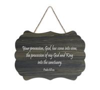 Psaume 68:24 Your Procession God Has Come Into View The Procession of My God And King Into The San Rustic Wood Welcome Sign for Front Porche Door Wall Decoration Farmhouse Sign 15,2 x 25,4 cm