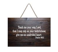 Psaume 86:11 Décoration murale en bois rustique Teach Me Your Way, Lord, That I May Rely on Your Faithfulness - Give Me An Undi - Décoration murale en bois rustique pour salon, chambre à coucher