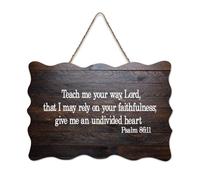Psaume 86:11 Décoration murale, Teach Me Your Way, Lord, That I May Rely on Your Faithfulness ; Give Me An Undi Rustic Wood Welcome Sign for Front Porch Door Classroom Coffee Club Panneau en bois 15,2