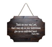 Psaume 86:11 Décoration murale, Teach Me Your Way, Lord, That I May Rely on Your Faithfulness ; Give Me An Undi Rustic Wood Welcome Sign for Front Porch Door Classroom Coffee Club Panneau en bois 15,2