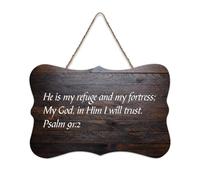 Psaume 91:2 Panneau de bienvenue en bois rustique avec inscription « He Is My Refuge And My Fortress ; My God, in Him I Will Trust » - 15,2 x 25,4 cm