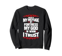 Psaume 91 Mon Refuge Ma Forteresse Sweatshirt