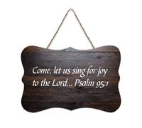 Psaume 95:1 Come, Let Us Sing for Joy to The Lord Panneau en bois 15,2 x 25,4 cm Décoration murale rustique à suspendre pour porte d'entrée, salon, cuisine, décorations de Noël