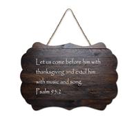 Psaume 95:2 Let Us Come Before Him with Thanksgiving And Extol Him with Rustic Wood Welcome Sign for Front Porche Wall School Class Coffee Club Panneau en bois 15,2 x 25,4 cm