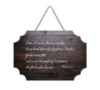 Psaume 95:6 7 Come, Let Us Bow Down in Worship, Kneel Before Lord Our Maker; for He Is Our God And We Rustique Wood Welcome Sign for He Is Our God And We Panneau de bienvenue pour porte d'entrée de