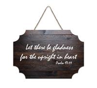 Psaume 97:11 Décoration murale en bois « Let There Be Gladness for The Upright in Heart » - 15,2 x 25,4 cm - Décoration murale à suspendre pour porte d'entrée, salon, cuisine
