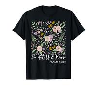 Psaume Floral 46 10 Verset biblique coloré Foi chrétienne T-Shirt